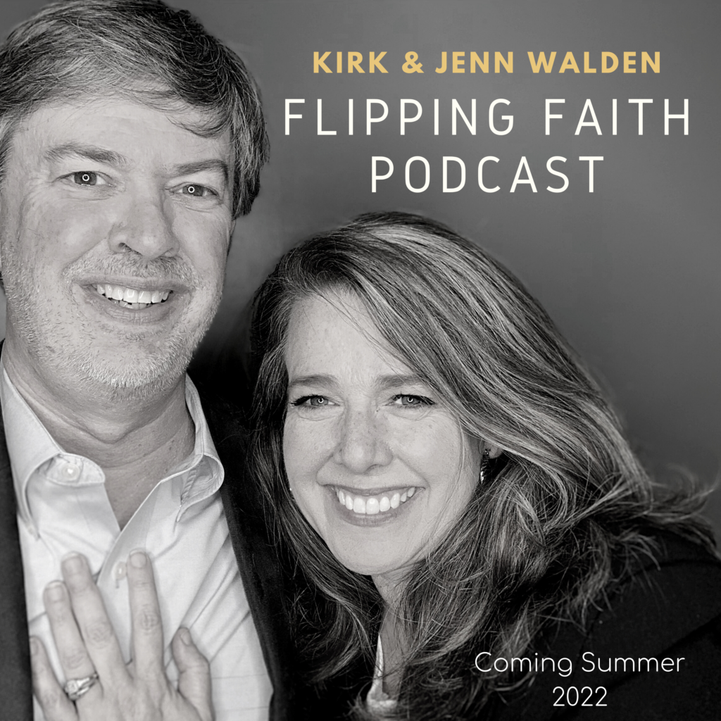 Kirk & Jenn Walden, Flipping Faith Podcast